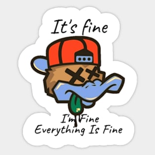 Black duck It's fine i'm Fine everything Is fine Sticker